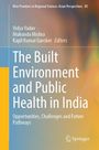 : The Built Environment and Public Health in India, Buch