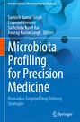 Titel: "Microbiota Profiling for Precision Medicine". Autoren: Santosh Kumar Singh, Emanuel Vamanu, Sachchida Nand Rai.
