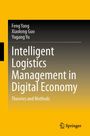 "Intelligent Logistics Management in Digital Economy: Theories and Methods", Autoren: Feng Yang, Xiaolong Guo, Yugang Yu. Gelb-schwarzer Hintergrund. Springer-Logo unten.