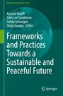 Titel: "Frameworks and Practices Towards a Sustainable and Peaceful Future". Namen: Ayyoob Sharifi, John Lee Candelaria. Springer-Logo.