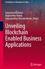 Titel: "Unveiling Blockchain Enabled Business Applications". Autoren: Saravanan Krishnan, Raghvendra Kumar, Swamynathan Ramakrishnan. Logo: Springer. Hintergrund: Stadt bei Nacht mit Lichtern und Linien.