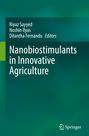 Text: "Riyaz Sayyed, Noshin Ilyas, Dilantha Fernando Editors. Nanobiostimulants in Innovative Agriculture." Grüner Hintergrund.