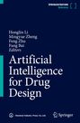"Artificial Intelligence for Drug Design"; Bearbeitet von Honglin Li, Mingyue Zheng, Feng Zhu, Fang Bai. Springer Nature Reference.