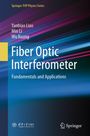 Yanbiao Liao: Fiber Optic Interferometer, Buch