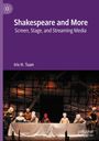 "Shakespeare and More: Screen, Stage, and Streaming Media." Autor: Iris H. Tuan. Bühne mit Figuren an einem Tisch.