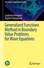 Titel: "Generalized Functions Method in Boundary Value Problems for Wave Equations". Autoren: Lyudmila Alexeyeva, Aigulim Bayegizova. Oben ein geometrisches Muster, unten Logo und Verlagsname.