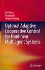 Text: "Optimal Adaptive Cooperative Control for Nonlinear Multiagent Systems." Autoren: Xin Wang, Huaqing Li, Tingwen Huang. Farbverlauf von Rot zu Orange. Springer-Logo.