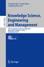 "LNAI 15924. Knowledge Science, Engineering and Management. 18th Conference, KSEM 2025. Springer-Logo unten."