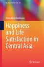 Titel: "Happiness and Life Satisfaction in Central Asia". Autor: Shoirakhon Nurdinova. Hintergrund mit buntem Farbverlauf.