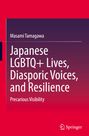 „Masami Tamagawa: Japanese LGBTQ+ Lives, Diasporic Voices, and Resilience. Precarious Visibility“ auf rotem Hintergrund.