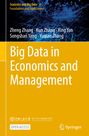 Big Data in Economics and Management. Autoren: Zheng Zhang, Kun Zhang, Xing Yan, Songshan Yang, Yuqian Zhang. Gelb-blauer Hintergrund.