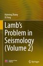 „Lamb's Problem in Seismology (Volume 2)“. Autoren: Haiming Zhang, Xi Feng. Logos von Science Press Beijing und Springer.