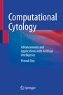 "Computational Cytology: Advancements and Applications with Artificial Intelligence, Pranab Dey." Blaues Cover mit abstrakten roten und blauen Wellen.