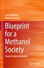 „Blueprint for a Methanol Society: Toward Carbon-Neutrality“. Autoren: Junji Nakamura, Masayoshi Ishida. Orangene Streifen.
