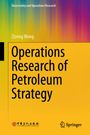 Zizong Wang: Operations Research of Petroleum Strategy, Buch