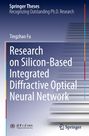 Springer Theses, Titel: "Research on Silicon-Based Integrated Diffractive Optical Neural Network" von Tingzhao Fu.
