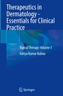 Aditya Kumar Bubna: Therapeutics in Dermatology - Essentials for Clinical Practice, Buch