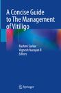 Text: "A Concise Guide to The Management of Vitiligo" von Rashmi Sarkar und Vignesh Narayan R. Logo: Springer. Hintergrund in Blau mit bunten Farben.