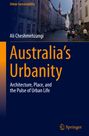 "Australia's Urbanity: Architecture, Place, and the Pulse of Urban Life" von Ali Cheshmehzangi. Im Hintergrund eine Stadtstraße.