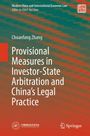"Provisional Measures in Investor-State Arbitration and China's Legal Practice." Autorenname: Chuanfang Zhang. Bunter abstrakter Hintergrund.