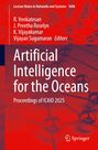 Titel: "Artificial Intelligence for the Oceans: Proceedings of ICAIO 2025". Autoren: R. Venkatesan, J. Preetha Roselyn, K. Vijayakumar, Vijayan Sugumaran. Rotes abstraktes Design mit Molekülstruktur, Springer-Logo unten rechts.