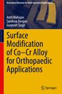 „Surface Modification of Co–Cr Alloy for Orthopaedic Applications“, Autoren: Amit Mahajan, Sandeep Devgan, Gurpreet Singh.