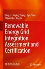 "Renewable Energy Grid Integration Assessment and Certification". Autoren: Qing Li, Jinping Zhang, Ziyu Chen u.a. Roter Hintergrund.