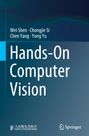 Titel: "Hands-On Computer Vision". Autoren: Wei Shen, Chongjie Si, Chen Yang, Yong Yu. Blaues, minimalistisches Design.