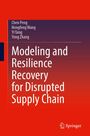 Chen Peng: Modeling and Resilience Recovery for Disrupted Supply Chain, Buch