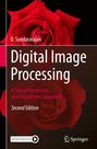 "D. Sundararajan, Digital Image Processing, A Signal Processing and Algorithmic Approach, Second Edition." Rote Rose im Hintergrund.