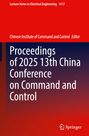 „Proceedings of 2025 13th China Conference on Command and Control“ mit rotem und blauem Hintergrund, Springer-Logo.