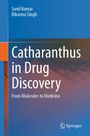 Sunil Kumar: Catharanthus in Drug Discovery, Buch