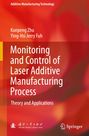 "Monitoring and Control of Laser Additive Manufacturing Process" von Kunpeng Zhu und Ying-Hsi Jerry Fuh, roter Hintergrund.