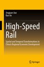 Titel: "High-Speed Rail". Autoren: Jingjuan Jiao, Ran An. Verlag: Springer. Hintergrund in Gelb- und Brauntönen.