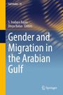 "Gulf Studies 25", "S. Irudaya Rajan, Divya Balan Editors", "Gender and Migration in the Arabian Gulf". Blauer Hintergrund.
