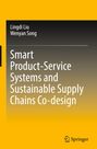 „Smart Product-Service Systems and Sustainable Supply Chains Co-design“ von Lingdi Liu, Wenyan Song. Gelbes Design, Springer-Logo.