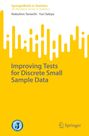 "SpringerBriefs in Statistics", Autoren Taneichi & Sekiya, Titel "Improving Tests for Discrete Small Sample Data". Gelber Hintergrund.