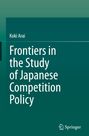Text: "Koki Arai. Frontiers in the Study of Japanese Competition Policy." Unten rechts ein Springer-Logo. Hintergrund in Grün.