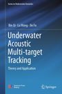 "Underwater Acoustic Multi-target Tracking: Theory and Application" von Bin Qi, Lu Wang, Jin Fu. Blaues, texturiertes Design.