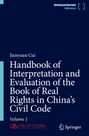 Text: "Handbook of Interpretation and Evaluation of the Book of Real Rights in China’s Civil Code" von Jianyuan Cui. Unten Logos.
