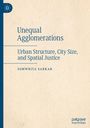 „Unequal Agglomerations: Urban Structure, City Size, and Spatial Justice“ von Somwrita Sarkar; palgrave macmillan Logo.