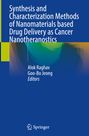 Titel: "Synthesis and Characterization Methods of Nanomaterials based Drug Delivery as Cancer Nanotheranostics." Editor: Alok Raghav, Goo-Bo Jeong. Blaues Cover mit abstrakten Farben.