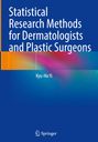 Titel: "Statistical Research Methods for Dermatologists and Plastic Surgeons", Autor: Kyu-Ho Yi, abstraktes, farbiges Design.