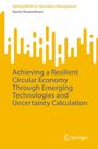 Titel: "Achieving a Resilient Circular Economy Through Emerging Technologies and Uncertainty Calculation". Gelbes, grafisches Design.