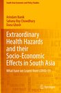 "Extraordinary Health Hazards and their Socio-Economic Effects in South Asia: What have we Learnt from COVID-19."