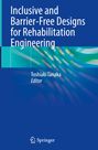 Titel: "Inclusive and Barrier-Free Designs for Rehabilitation Engineering". Editor: Toshiaki Tanaka. Springer-Logo unten.