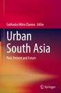Text: "Urban South Asia: Past, Present and Future" von Subhadra Mitra Channa, Editor. Farbverlauf in Rot-Orange. Springer-Logo.