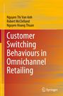 Titel: Customer Switching Behaviours in Omnichannel Retailing. Autoren: Nguyen Thi Van Anh, Robert McClelland, Nguyen Hoang Thuan. Blockfarbige Gestaltung in Gelb und Orange. Springer-Logo unten rechts.