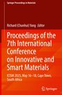 Proceedings of the 7th International Conference on Innovative and Smart Materials, Buch