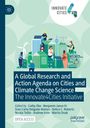 Ein Cover mit dem Titel „A Global Research and Action Agenda on Cities and Climate Change Science“. Szenen von Menschen in einer urbanen Umgebung, die moderne Technologie nutzen und nachhaltige Energiequellen integrieren.
